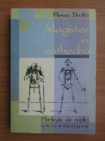 Florea Dudita - Magister ex cathedra