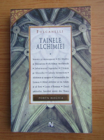 Fulcanelli - Tainele alchimiei (volumul 1)