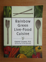 Gabriel Cousens - Rainbow green live-food cuisine