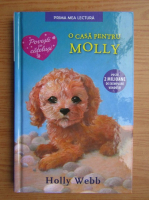 Holly Webb - O casa pentru Molly