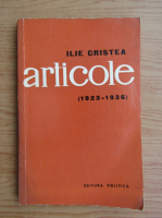 Anticariat: Ilie Cristea - Articole 1923-1936