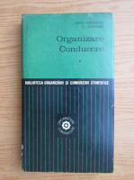 Jean Gerbier - Organizare. Conducere (volumul 1)