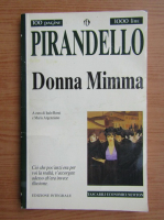 Luigi Pirandello - Pirandello. Donna Mimma