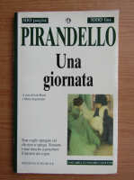 Luigi Pirandello - Pirandello. Una giornata