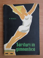 Nicolae Baiasu - Sarituri in gimnastica