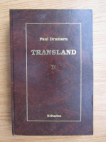 Paul Drumaru - Transland, volumul 2. Poetii mei maghiari