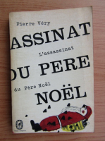 Pierre Very - L'assassinat du Pere Noel