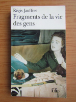 Regis Jauffret - Fragments de la vie des gens