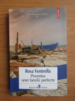 Anticariat: Rosa Ventrella - Povestea unei familii perfecte