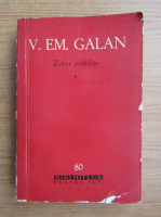 V. Em. Galan - Zorii robilor