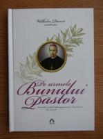 Wilhelm Danca - Pe urmele bunului pastor