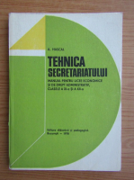 Abela Hascal - Tehnica secretariatului. Manualul pentru licee economice si de drept administrativ, clasele a XI-a si a XII-a