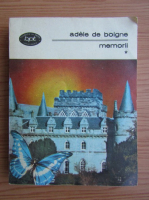Anticariat: Adele de Boigne - Memorii (volumul 1)