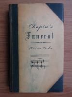 Benita Eisler - Chopin's Funeral