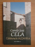 Camilo Jose Cela - Calatorie in Alcarria