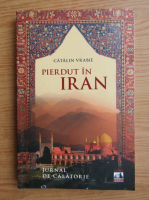 Catalin Vrabie - Pierdut in Iran