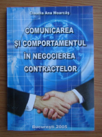 Claudia-Ana Moarcas Costea - Comunicarea si comportamentul in negocierea contractelor