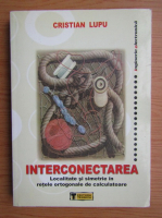 Cristian Lupu - Interconectarea 
