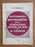 D. St. Radulescu - Dictionarul personajelor din Ciocoii vechi si noi de N. Filimon