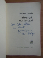 Damian Necula - Alearga, nu te opri! (cu autograful autorului)