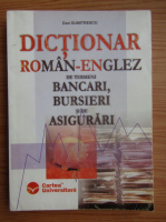 Dan Dumitrescu - Dictionar roman-englez de termeni bancari, bursieri si de asigurari