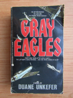 Duane Unkefer - Gray eagles