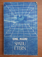 Anticariat: Emil Manu - Spatiu etern
