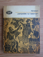 Francois Fenelon - Peripetiile lui Telemah (volumul 2)