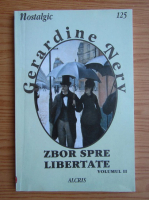 Gerardine Nery - Zbor spre libertate (volumul 2)