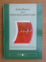 Guida practica alla fotocoagulazione laser