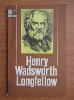Anticariat: H. W. Longfellow - Henry Wadsworth Longfellow