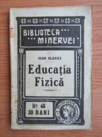 Ioan Slavici - Educatia fizica (1909)