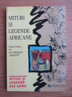 Kathleen Arnott - Mituri si legende africane