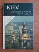 Anticariat: Kiev, architectural landmarks and art museums