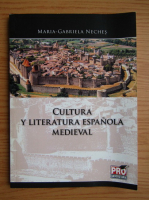 Maria Gabriela Neches - Cultura y literatura espanola medieval