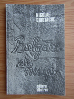 Anticariat: Nicolae Cristache - Bulgare de nisip