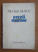 Nicolae Motoc - Erezii marine