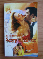 Anticariat: Nora Roberts - Secrete publice (volumul 1)