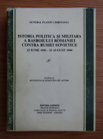 Platon Chirnoaga - Istoria politica si militara a razboiului Romaniei contra Rusiei Sovietice