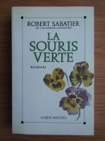 Robert Sabatier - La souris verte