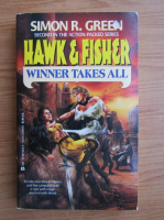 Simon R. Green - Hawk and Fisher. Winner takes all