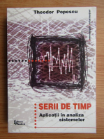 Theodor Popescu - Serii de timp, aplicatii in analiza sistemelor