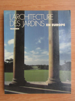 Torsten Olaf Enge - L'arhitecture des jardins en Europe