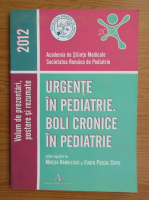 Urgente in pediatrie. Boli cronice in pediatrie (2012)
