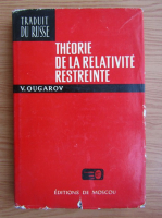 Anticariat: V. Ougarov - Theorie de la relativite restreinte
