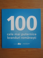 100 cele mai puternice branduri romanesti