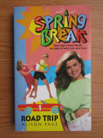 Alison Page - Spring break. Road trip