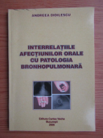 Andreea Didilescu - Interrelatiile afectiunilor orale cu patologia bronhopulmonara