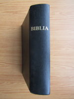 Biblia sau Sfanta Scriptura a vechiului si noului testament