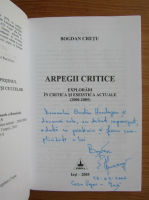 Bogdan Cretu - Arpegii critice (cu autograful autorului)